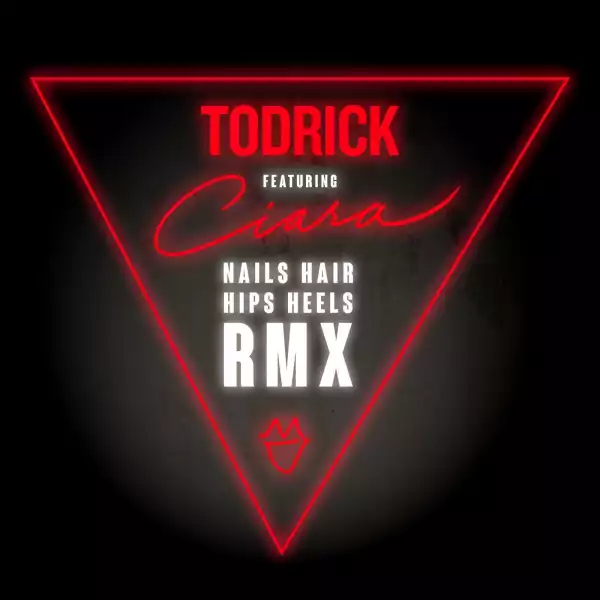Todrick Hall - Nails, Hair, Hips, Heels (Remix) Ft. Ciara